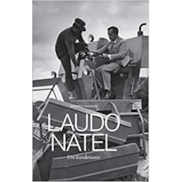 LAUDO NATEL: UM BANDEIRANTE - 1