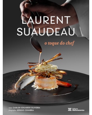 LAURENT SUAUDEAU: O TOQUE DO CHEF