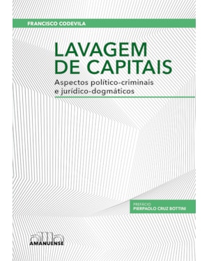 Lavagem de Capitais: Aspectos político-criminais e jurídico-dogmáticos