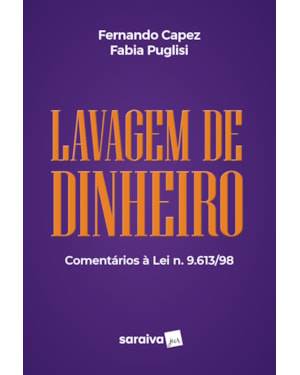 LAVAGEM DE DINHEIRO: COMENTÁRIOS - 1ª EDIÇÃO 2024