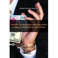 Lavagem de dinheiro transnacional e obrigatoriedade da ação penal
