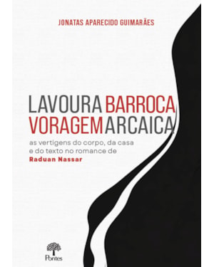 LAVOURA BARROCA VORAGEM ARCAICA