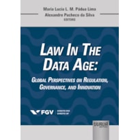 LAW IN THE DATE AGE - GLOBAL PERPECTIVES ON REGULATION