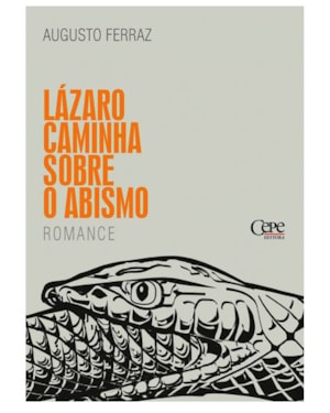 LÁZARO CAMINHA SOBRE O ABISMO