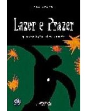 LAZER E PRAZER - QUESTOES METODOLOGICAS E...