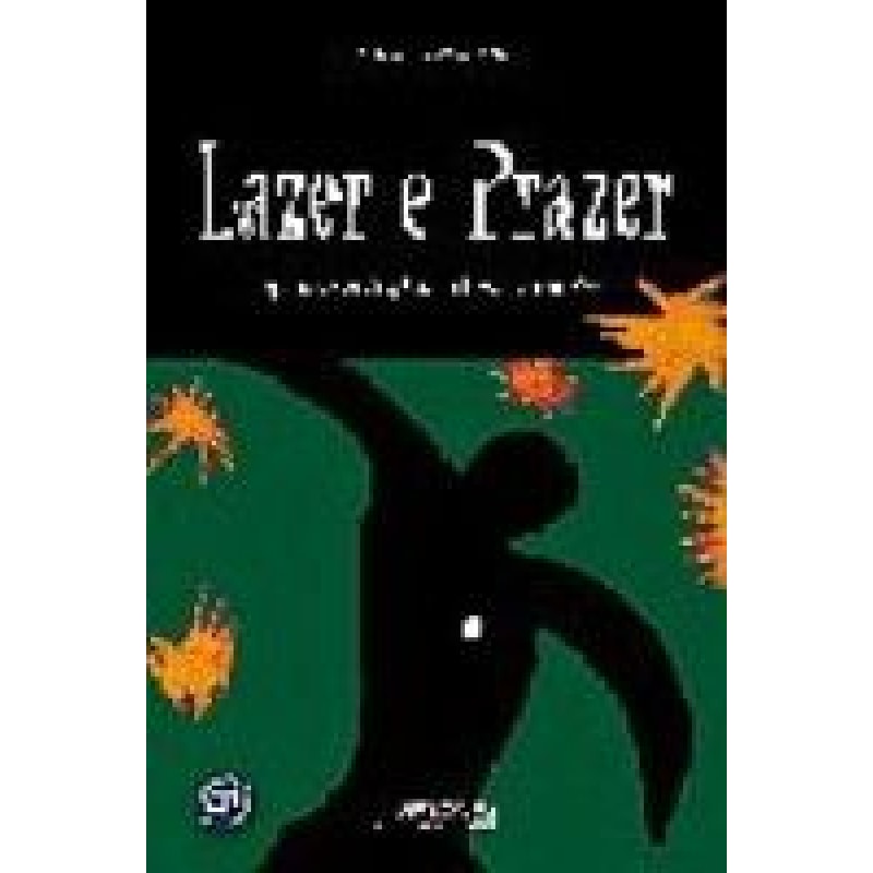 LAZER E PRAZER - QUESTOES METODOLOGICAS E...