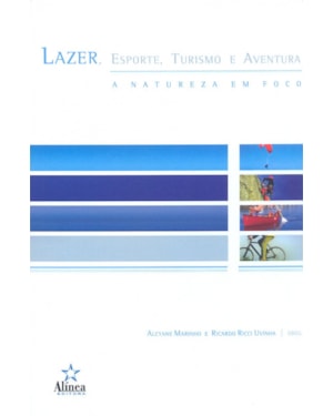 LAZER ESPORTE TURISMO E AVENTURA - A NATUREZA EM FOCO