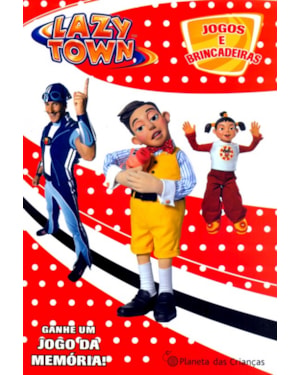 LAZYTOWN - JOGOS E BRINCADEIRAS