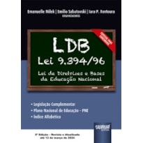 LDB - LEI 9.394/1996 - LEI DE DIRETRIZES E BASES DA EDUCAÇÃO NACIONAL