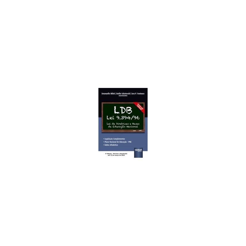 LDB - LEI 9.394/1996 - LEI DE DIRETRIZES E BASES DA EDUCAÇÃO NACIONAL