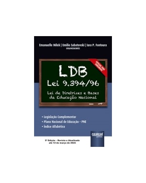 LDB - LEI 9.394/1996 - LEI DE DIRETRIZES E BASES DA EDUCAÇÃO NACIONAL
