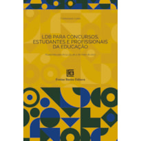 LDB PARA CONCURSOS, ESTUDANTES E PROFISSIONAIS DA EDUCAÇÃO: ATUALIZADA PELA LE 14.333 DE 4 DE MAIO DE 2022