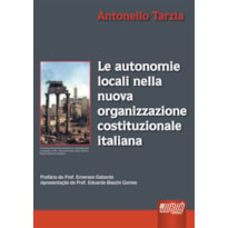 LE AUTONOMIE LOCALI NELLA NUOVA ORGANIZZAZIONE COSTITUZIONALE ITALIANA