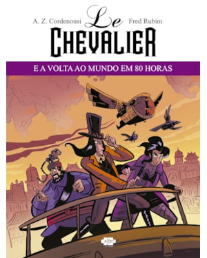 LE CHEVALIER E A VOLTA AO MUNDO EM 80 HORAS