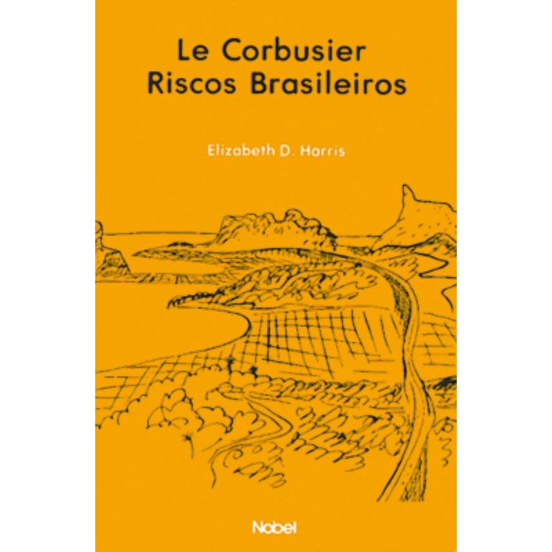 LE CORBUSIER : RISCOS BRASILEIROS
