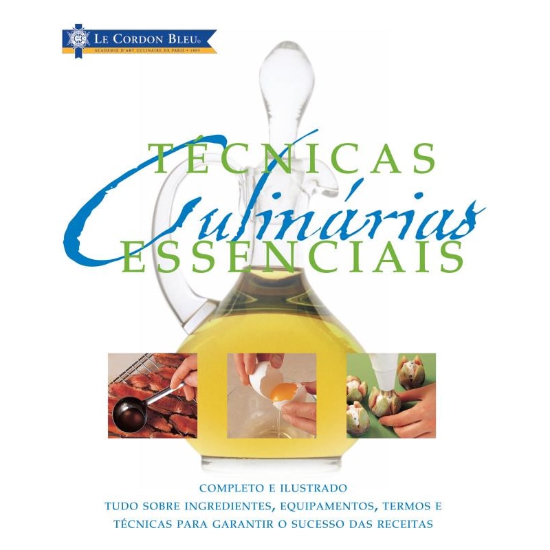 LE CORDON BLEU : TÉCNICAS CULINÁRIAS ESSENCIAIS
