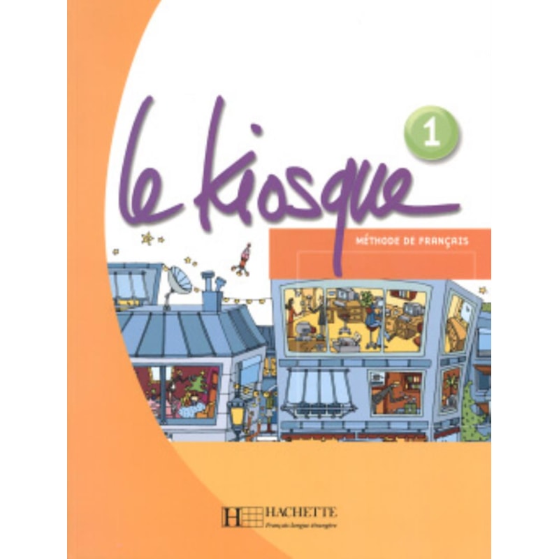 LE KIOSQUE - LIVRE DE L´ELEVE 1