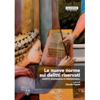 LE NUOVE NORME SUI DELITTI RISERVATI - ASPETTI SOSTANZIALI E PROCEDURALI