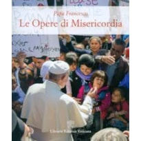 LE OPERE DI MISERICORDIA