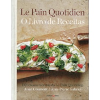 LE PAIN QUOTIDIEN : O LIVRO DE RECEITAS