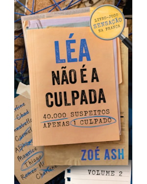 LÉA NÃO É A CULPADA VOL. 2: FENÔMENO EDITORIAL (LIVRO-JOGO COM PÁGINAS DESTACÁVEIS)
