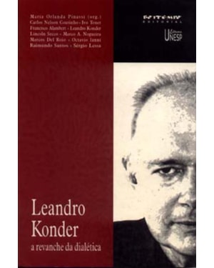 LEANDRO KONDER: A REVANCHE DA DIALÉTICA