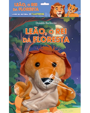 LEÃO, O REI DA FLORESTA - LIVRO DE HISTÓRIA + FANTOCHE