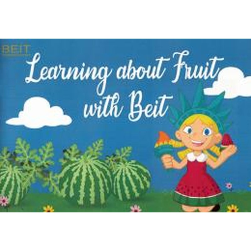 LEARNING ABOUT FRUIT WITH BEIT