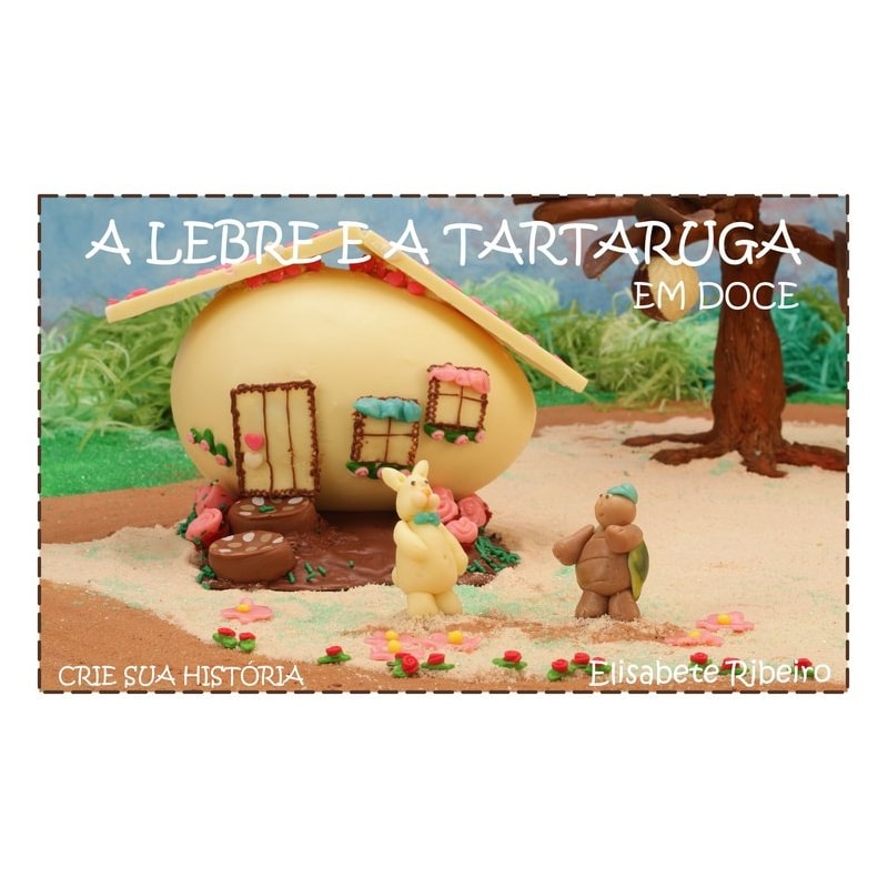LEBRE E A TARTARUGA EM DOCE, A