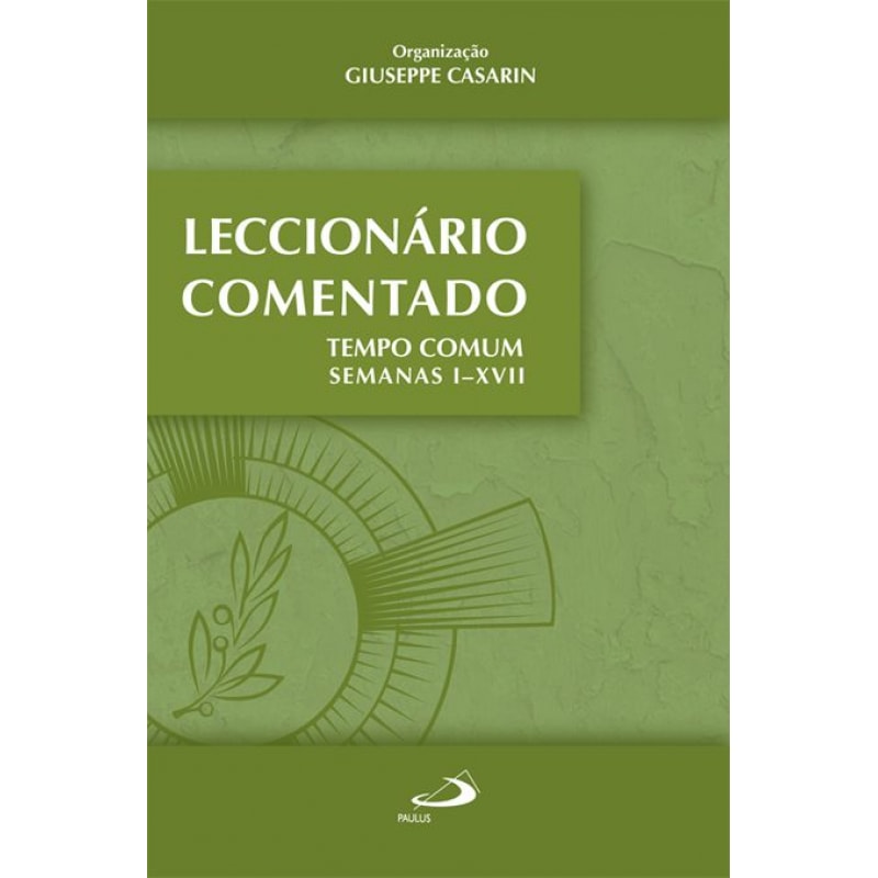 LECCIONARIO COMENTADO TEMPO COMUM - SEMANAS I-XVII