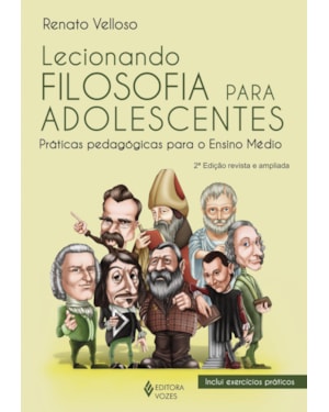 LECIONANDO FILOSOFIA PARA ADOLESCENTES: PRÁTICAS PEDAGÓGICAS PARA O ENSINO MÉDIO