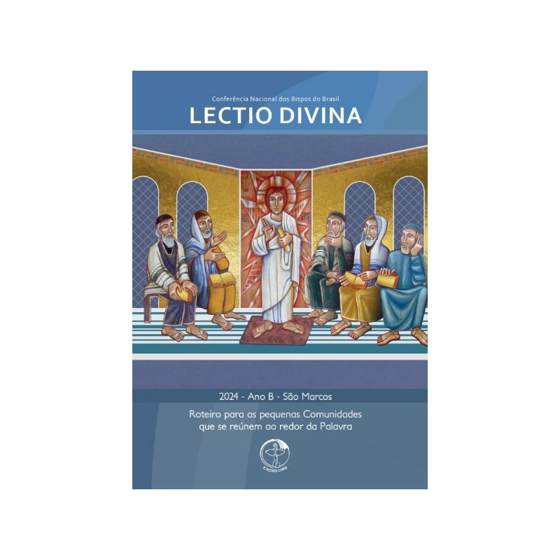 LECTIO DIVINA 2024 (ANO B - SÃO MARCOS)