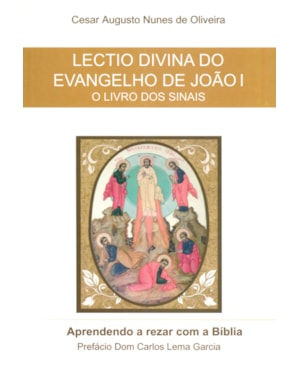 LECTIO DIVINA DO EVANGELHO DE JOÃO I - O LIVRO DOS SINAIS