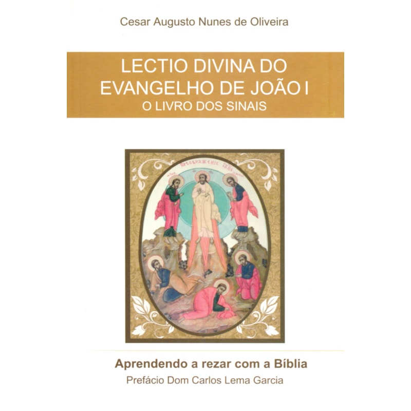 LECTIO DIVINA DO EVANGELHO DE JOÃO I - O LIVRO DOS SINAIS