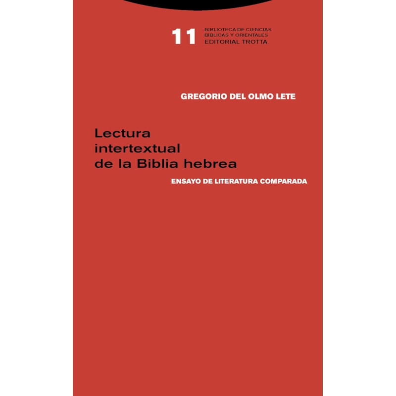 LECTURA INTERTEXTUAL DE LA BIBLIA HEBREA - ENSAYO DE LITERATURA COMPARADA