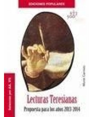 LECTURAS TERESIANAS - PROPUESTRA PARA LOS ANOS 2013-2014
