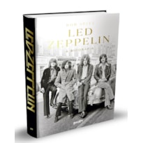 LED ZEPPELIN - A BIOGRAFIA: EDIÇÃO LIMITADA EM CAPA DURA