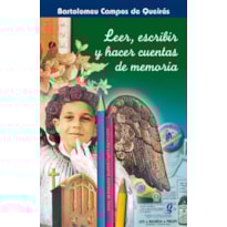 LEER, ESCRIBIR Y HACER CUENTAS DE MEMORIA