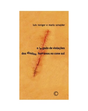LEGADO DE VIOLAÇÕES DOS DIRETOS HUMANOS