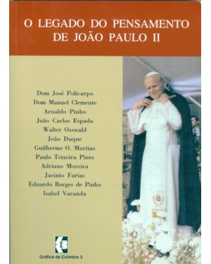 LEGADO DO PENSAMENTO DE JOÃO PAULO II, O