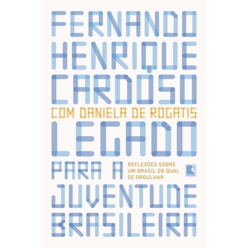 LEGADO PARA A JUVENTUDE BRASILEIRA: REFLEXÕES SOBRE UM BRASIL DO QUAL SE ORGULHAR