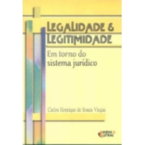LEGALIDADE E LEGITIMIDADE - EM TORNO DO SISTEMA...