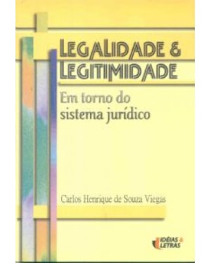 LEGALIDADE E LEGITIMIDADE - EM TORNO DO SISTEMA...