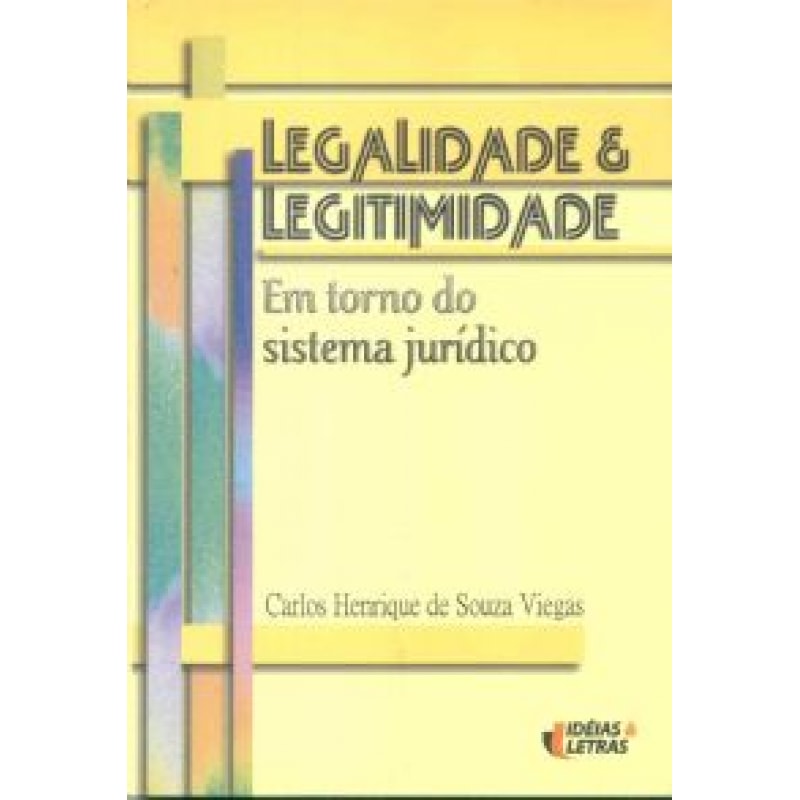 LEGALIDADE E LEGITIMIDADE - EM TORNO DO SISTEMA...