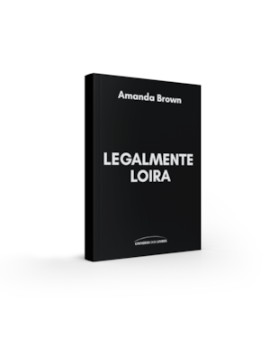 LEGALMENTE LOIRA: O LIVRO QUE INSPIROU O FENÔMENO POP E A NOVA SÉRIE ELLE