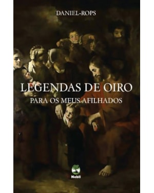 LEGENDAS DE OIRO PARA OS MEUS AFILHADOS
