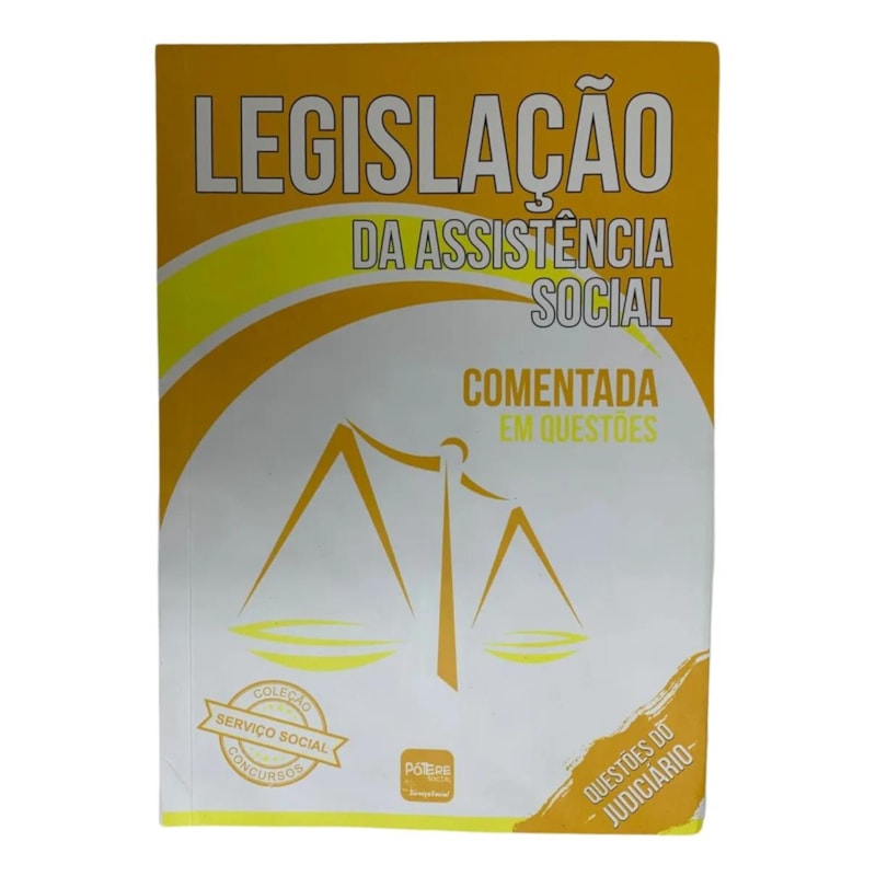 LEGISLAÇÃO DA ASSISTÊNCIA SOCIAL
 COMENTADA EM QUESTÕES
