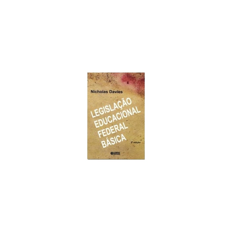 LEGISLAÇÃO EDUCACIONAL FEDERAL BÁSICA