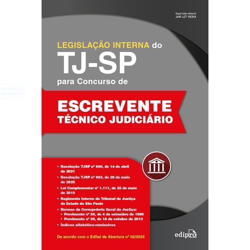 LEGISLAÇÃO INTERNA DO TJSP PARA CONCURSO DE ESCREVENTE