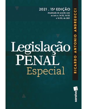 LEGISLAÇÃO PENAL ESPECIAL - 15ª EDIÇÃO 2021